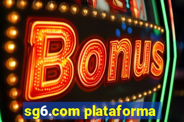 sg6.com plataforma